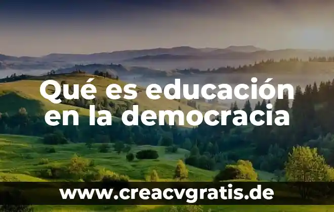Qué es la equidad en los valores de la democracia 3 Qué es educación en la democracia