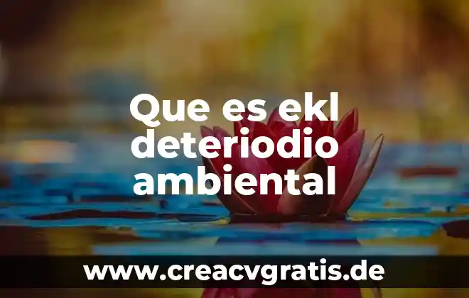 Qué es un número ambiental 3 Que es ekl deteriodio ambiental