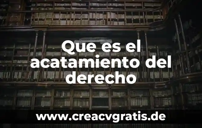Que es biwenger social 6 Que es el acatamiento del derecho