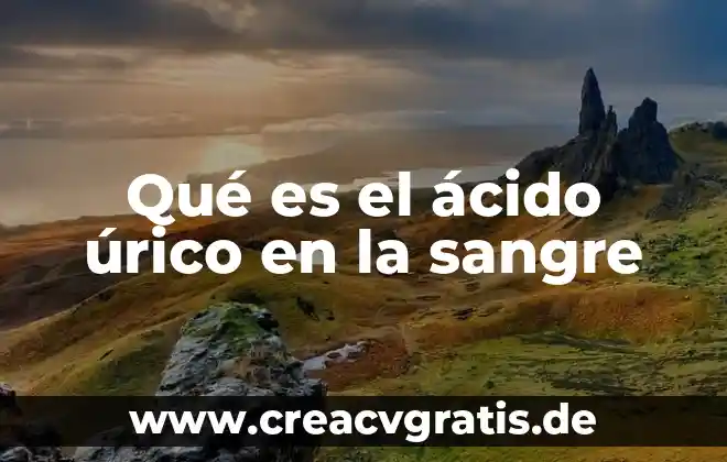 Que es tiempo de coagulacion dela sangre 6 Qué es el ácido úrico en la sangre