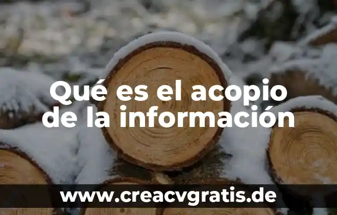 Que es informacion fiduciaria 3 Qué es el acopio de la información