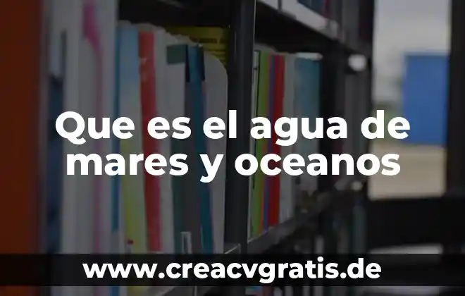 Qué es el co2 libre en agua 6 Que es el agua de mares y oceanos