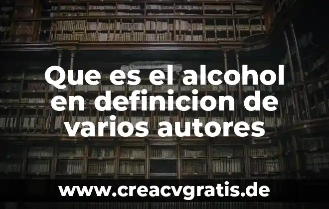 Qué es la toma de decisiones según varios autores 4 Que es el alcohol en definicion de varios autores