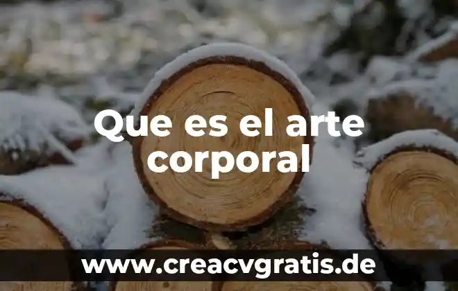 Que es arte celta 3 Que es el arte corporal