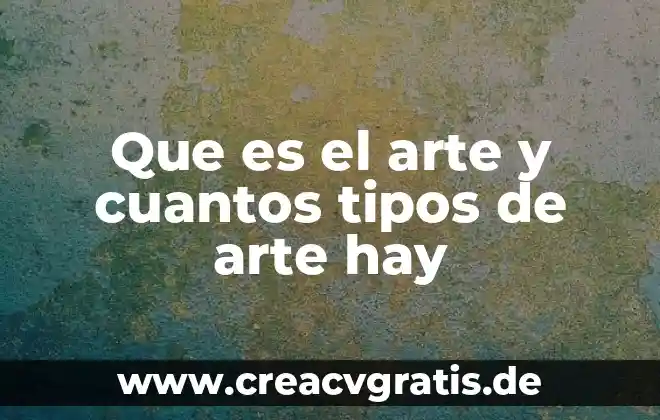 Que es un conector y cuantos tipos hay 8 Que es el arte y cuantos tipos de arte hay