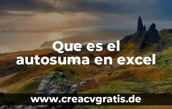 Que es el plan de alcance de un proyecto 3 Que es el autosuma en excel