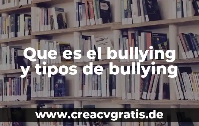 Qué es presuntuoso ejemplos 7 Que es el bullying y tipos de bullying