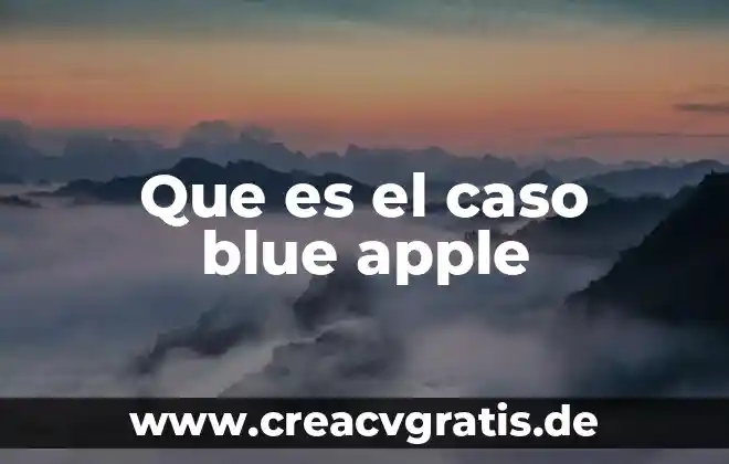 Apple software soport que es 4 Que es el caso blue apple