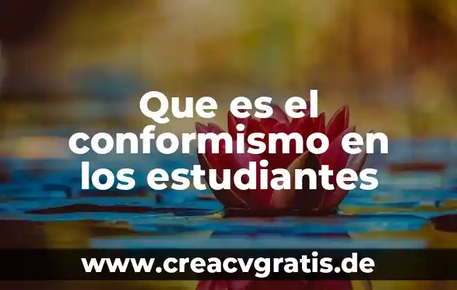 Que es el consejo de los estudiantes 3 Que es el conformismo en los estudiantes