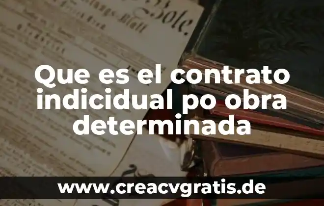Qué es el número CIC de la credencial de elector 8 Que es el contrato indicidual po obra determinada
