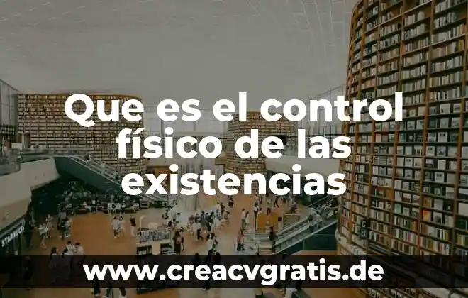 Que es un examen fisico ginecologico 8 Que es el control físico de las existencias