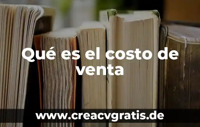 Que es el numero con signo 6 Qué es el costo de venta
