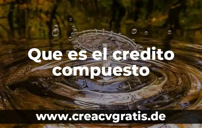 Que es frecuencia de calidad en ingles 3 Que es el credito compuesto