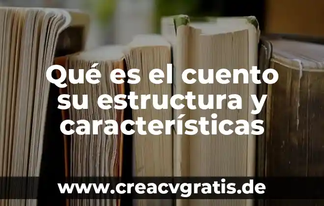 Que es una prueba de embarazo falso positivo 3 Qué es el cuento su estructura y características