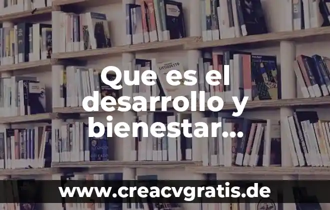 Línea del bienestar mínimo que es 5 Que es el desarrollo y bienestar diapositiva