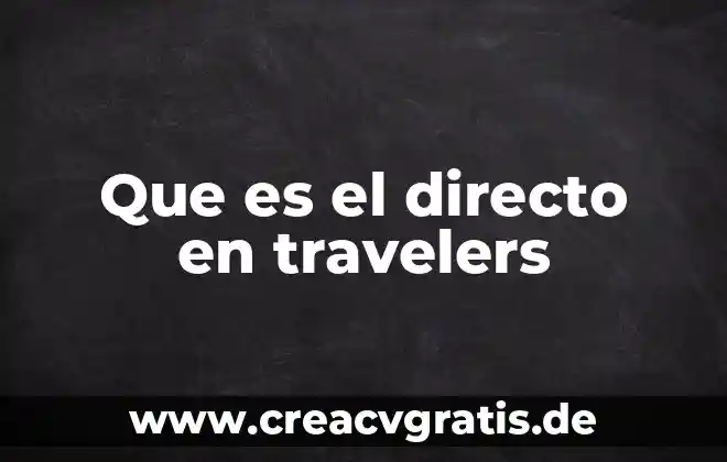 Que es un horno de fuego directo 5 Que es el directo en travelers