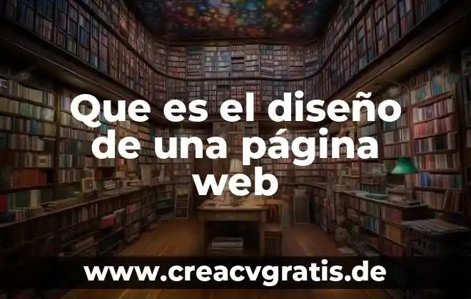 Que es un cronograma de diseño logico 3 Que es el diseño de una página web