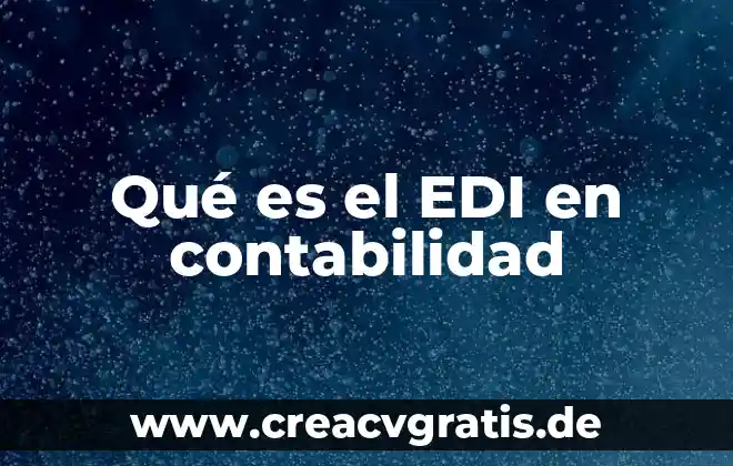 Compra que es en contabilidad 6 Qué es el EDI en contabilidad