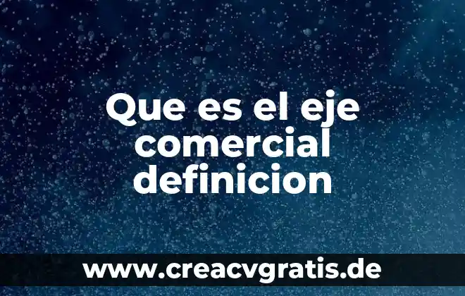 Que es un símbolo comercial 4 Que es el eje comercial definicion