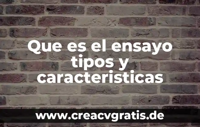 Que es eutanasia y sus caracteristicas 3 Que es el ensayo tipos y caracteristicas
