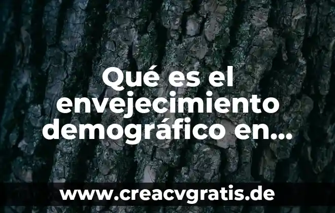 Qué es una premisa lógica matemática 6 Qué es el envejecimiento demográfico en México y el mundo