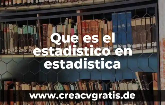 Que es razonamiento estadistico y probabilistico 8 Que es el estadistico en estadistica