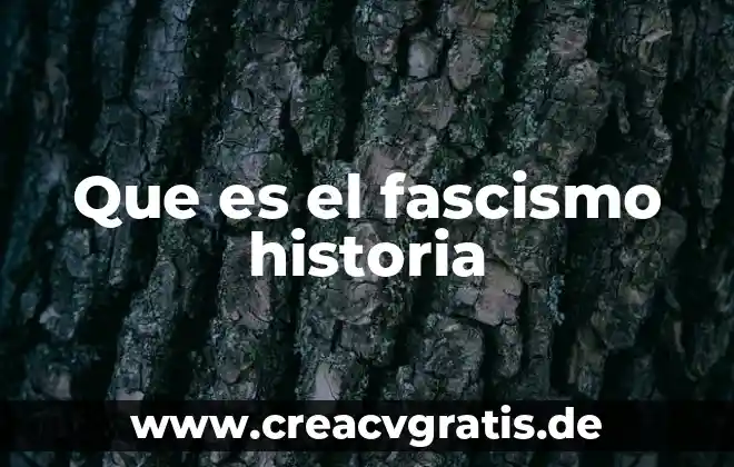 Historia diplomatica que es 5 Que es el fascismo historia