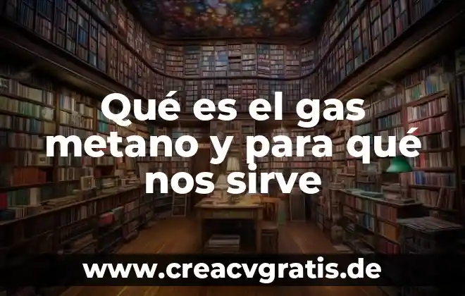 Que es la adaptacion los tres tipos 8 Qué es el gas metano y para qué nos sirve