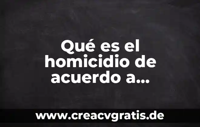 Que es somero en derecho 6 Qué es el homicidio de acuerdo a estudiantes del derecho