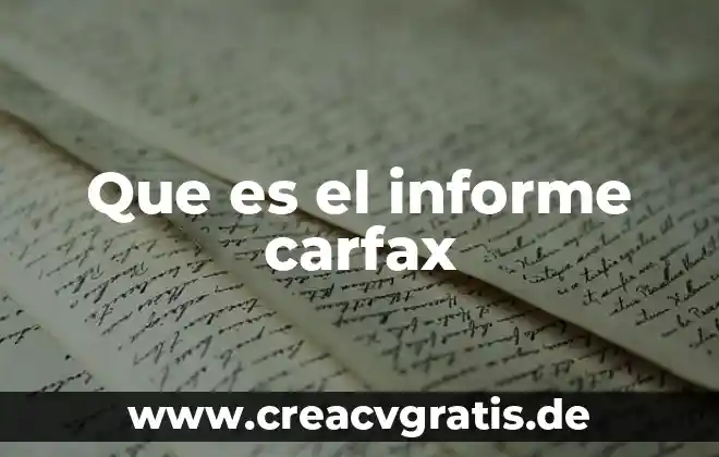 Que es un informe parcial en secundaria 8 Que es el informe carfax