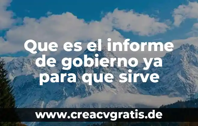 Qué es gobierno autoritario definición 4 Que es el informe de gobierno ya para que sirve