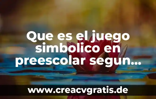 Que es un dictado explicacion niños de preescolar 8 Que es el juego simbolico en preescolar segun vygostky
