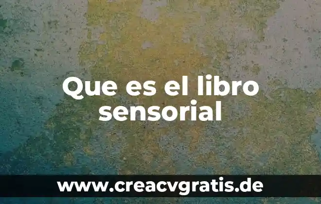 Que es el tema de un libro 6 Que es el libro sensorial