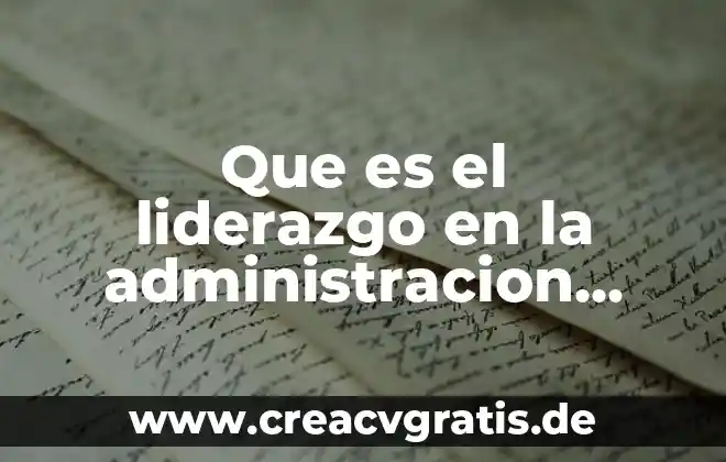Para que es importancia derecho en contaduria publica 6 Que es el liderazgo en la administracion publica