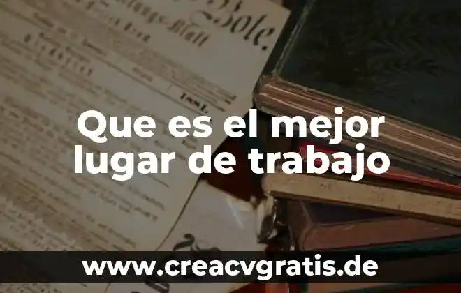 Que es un lugar geometrico y cuantos tipos se trabajan 6 Que es el mejor lugar de trabajo