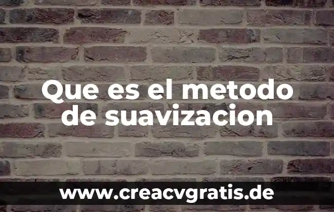 Método de redox que es 6 Que es el metodo de suavizacion