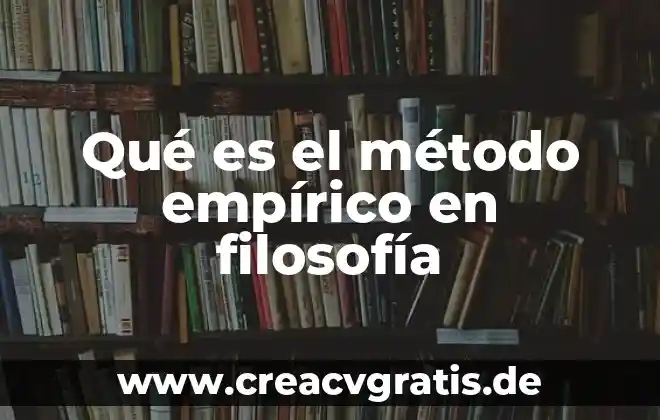Que es pib metodo de coccion 3 Qué es el método empírico en filosofía