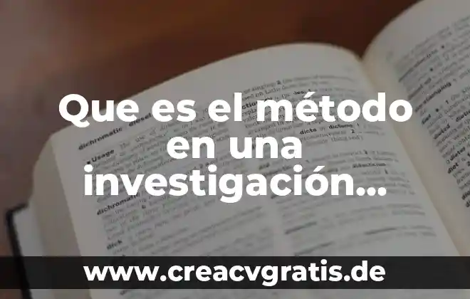 Que es el analisis documental en una investigacion 3 Que es el método en una investigación documental