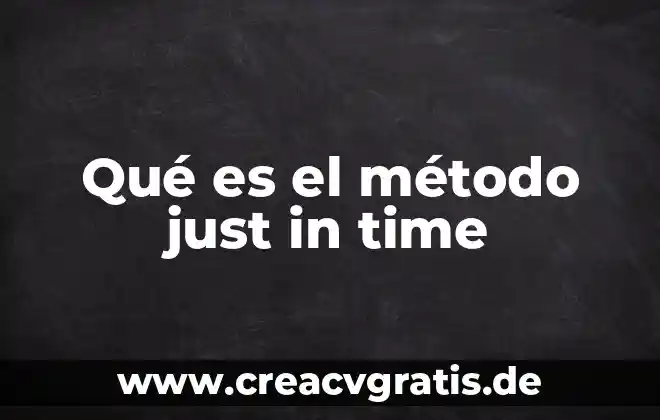 Método de redox que es 8 Qué es el método just in time