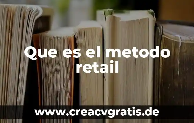 Método de redox que es 4 Que es el metodo retail