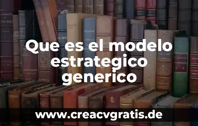 Que es el nombre de la web 3 Que es el modelo estrategico generico