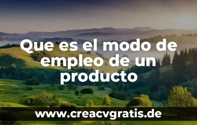 Qué es el agua producto 4 Que es el modo de empleo de un producto