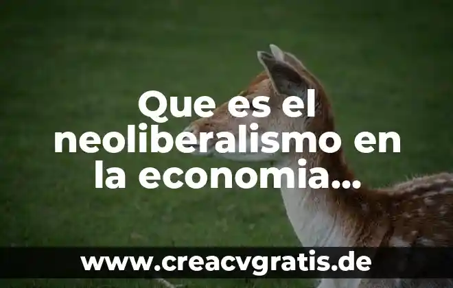 Qué es el Partido Auténtico de la Revolución Mexicana 6 Que es el neoliberalismo en la economia mexicana