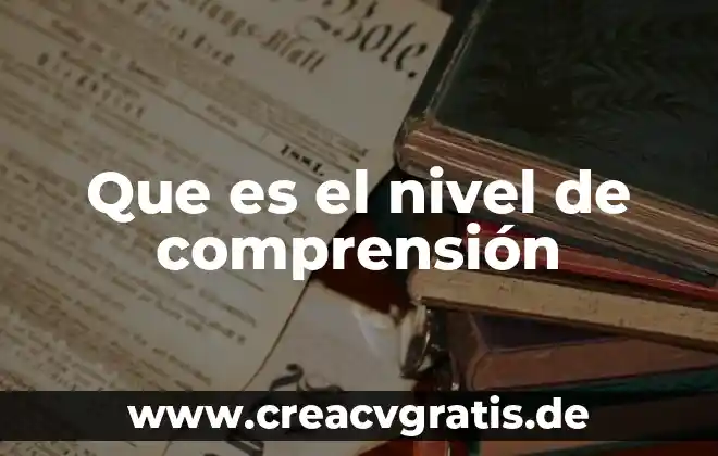 Medidor de nivel del agua que es 6 Que es el nivel de comprensión