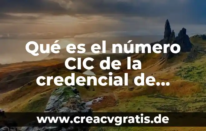 Que es cms en web 6 Qué es el número CIC de la credencial de elector
