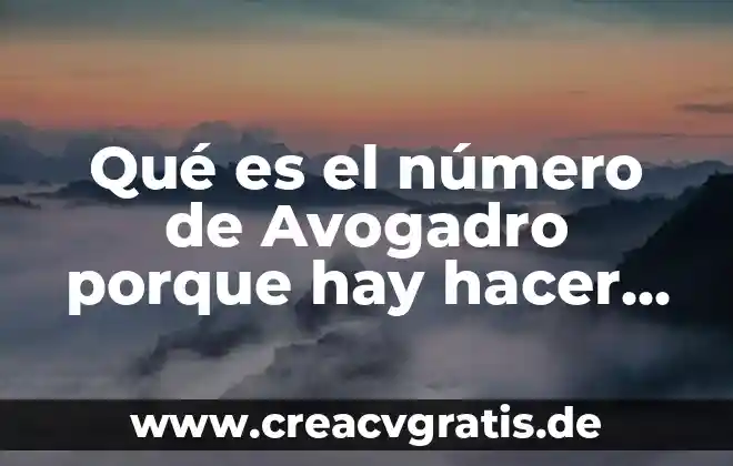 Qué es y cómo hacer en una herida 5 Qué es el número de Avogadro porque hay hacer estadísticas