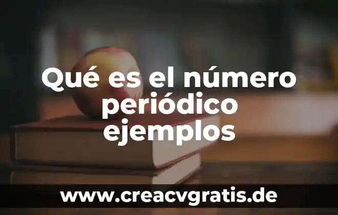 Qué es inventario periódico y perpetuo 3 Qué es el número periódico ejemplos