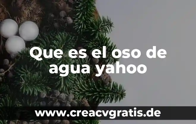Qué es método de pasteurización 5 Que es el oso de agua yahoo