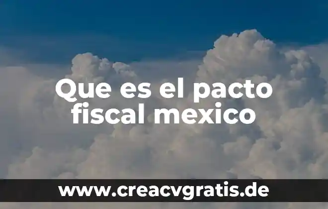 Qué es la psicología de la motivación 5 Que es el pacto fiscal mexico