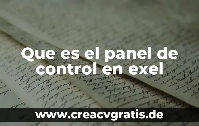 Qué es un programa de control de versiones 5 Que es el panel de control en exel
